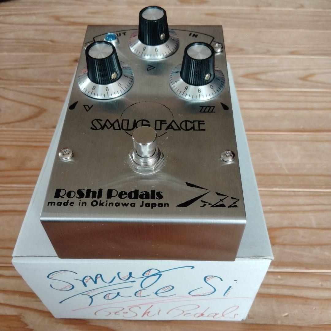 RoShi Pedals SMUG FACE Si ファズ FUZZface